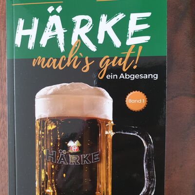 H&Auml;RKE machs gut  - ein Abgesang Band 1