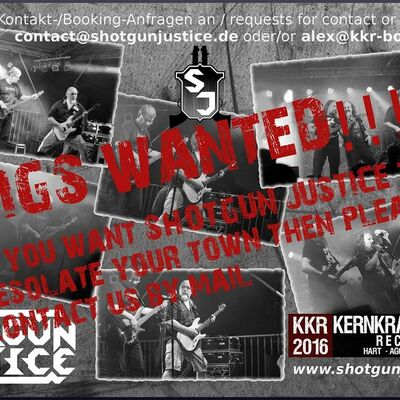 Die Metalmusikgruppe Shotgun Justice sucht immer nach Auftrittsmöglichkeiten. Dieses Plakat ist ein Aufruf dazu.